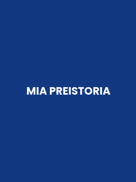 MIA PREISTORIA