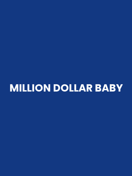 MILLION DOLLAR BABY