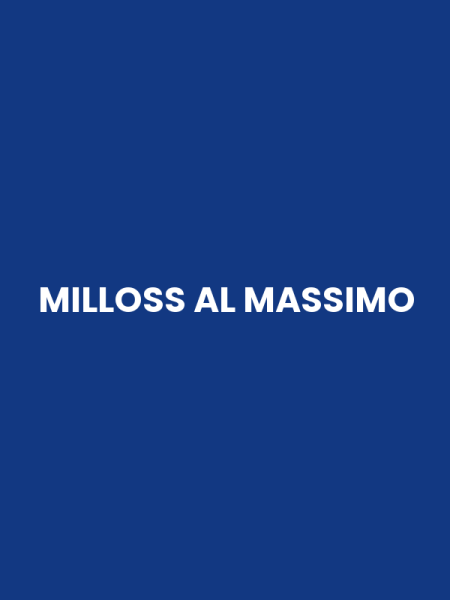 MILLOSS AL MASSIMO