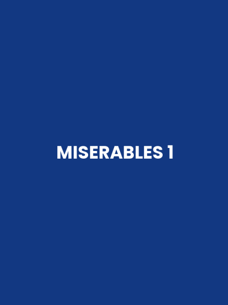 MISERABLES 1