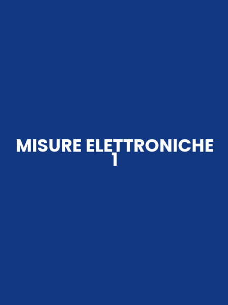 MISURE ELETTRONICHE 1