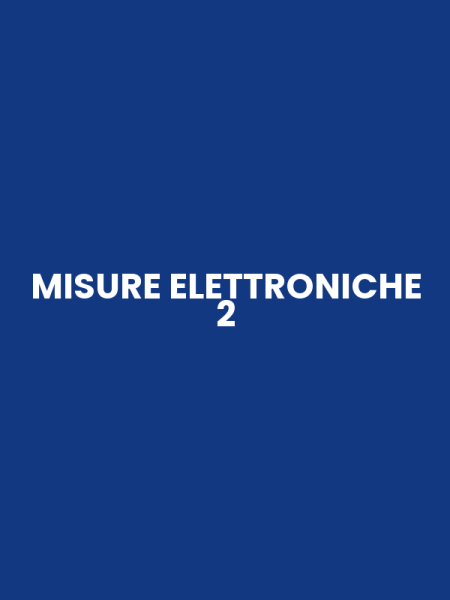 MISURE ELETTRONICHE 2