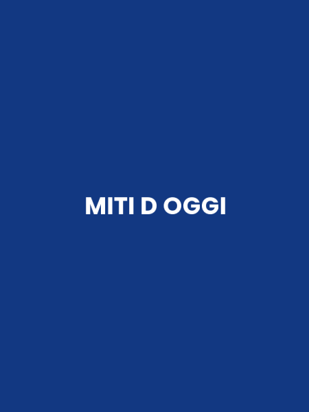 MITI D OGGI