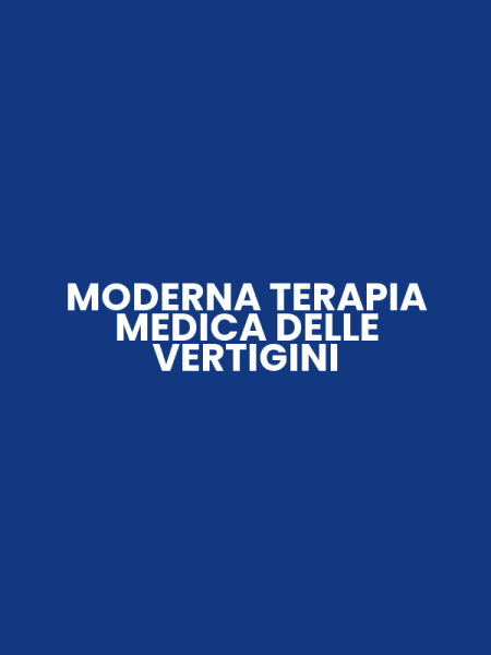 MODERNA TERAPIA MEDICA DELLE VERTIGINI