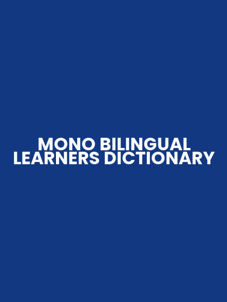 MONO BILINGUAL LEARNERS DICTIONARY