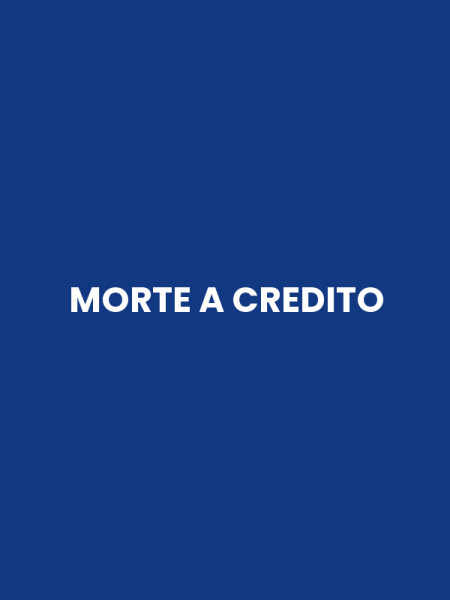 MORTE A CREDITO