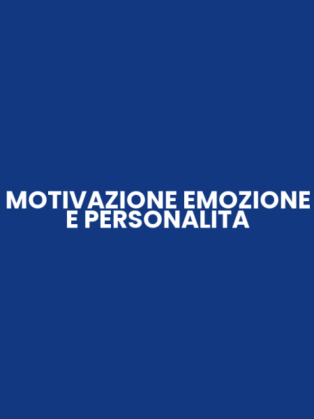 MOTIVAZIONE EMOZIONE E PERSONALITA