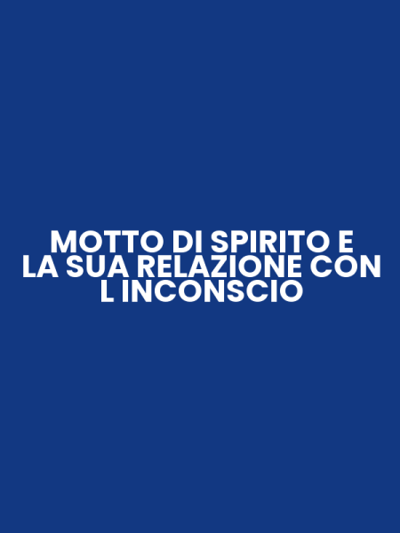 MOTTO DI SPIRITO E LA SUA RELAZIONE CON L INCONSCIO