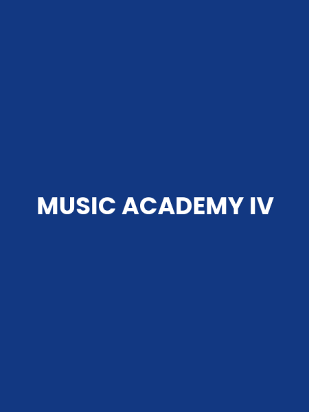 MUSIC ACADEMY IV