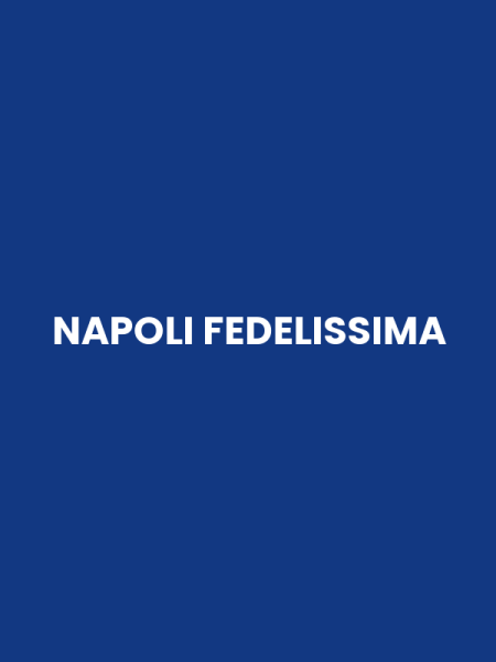NAPOLI FEDELISSIMA