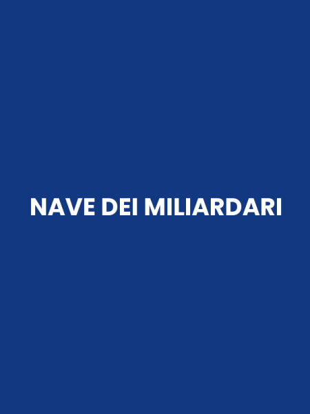 NAVE DEI MILIARDARI