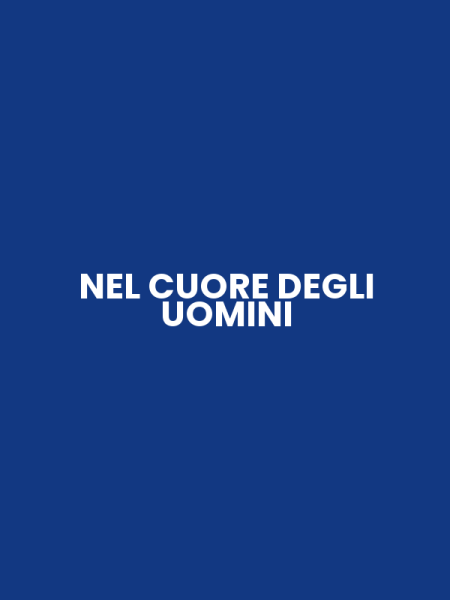 NEL CUORE DEGLI UOMINI