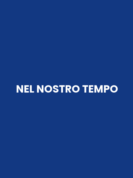 NEL NOSTRO TEMPO
