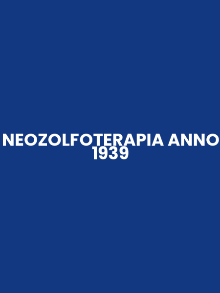 NEOZOLFOTERAPIA ANNO 1939