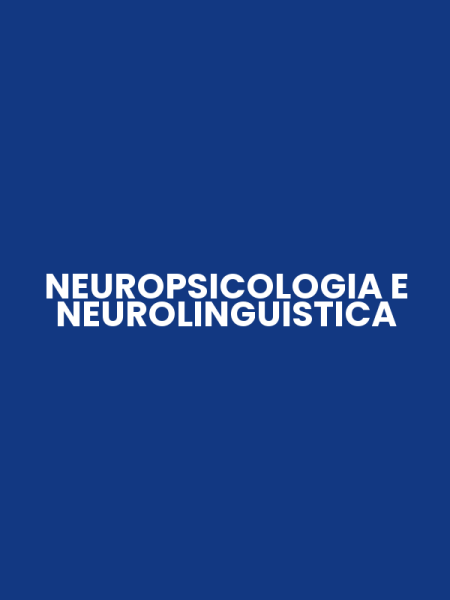 NEUROPSICOLOGIA E NEUROLINGUISTICA