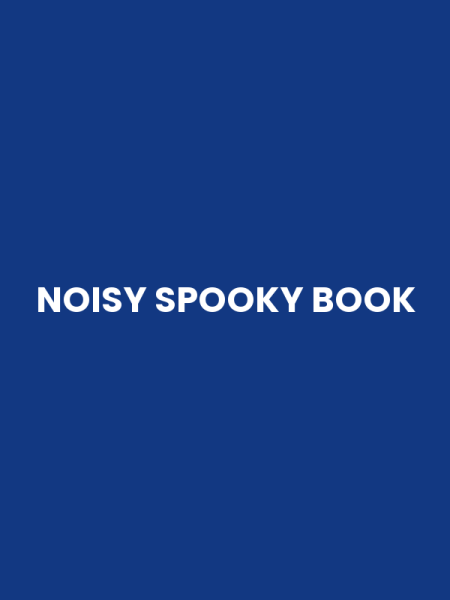 NOISY SPOOKY BOOK