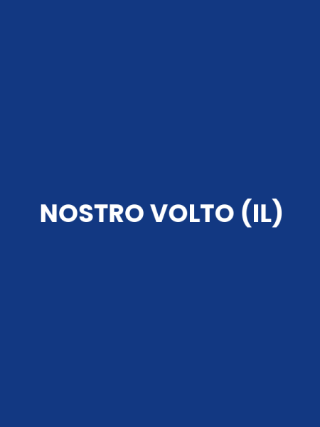 NOSTRO VOLTO (IL)