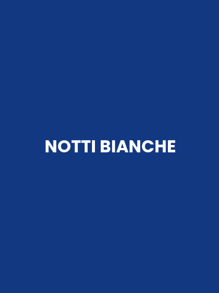 NOTTI BIANCHE
