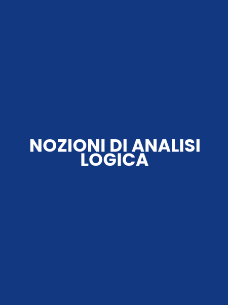 NOZIONI DI ANALISI LOGICA