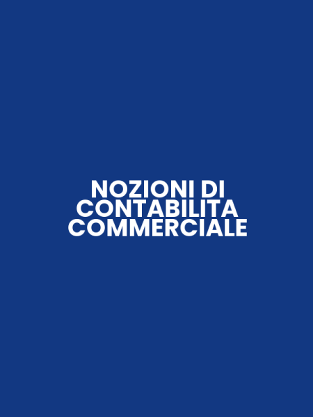 NOZIONI DI CONTABILITA COMMERCIALE