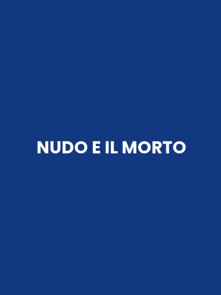 NUDO E IL MORTO