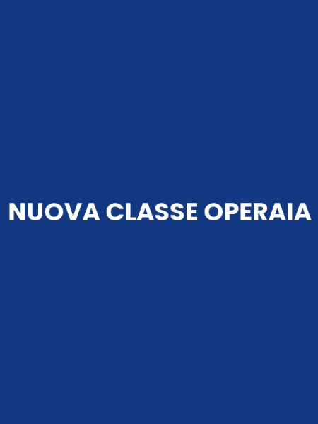 NUOVA CLASSE OPERAIA