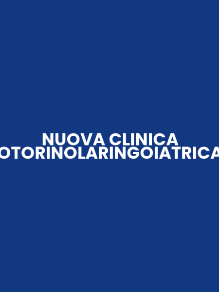 NUOVA CLINICA OTORINOLARINGOIATRICA
