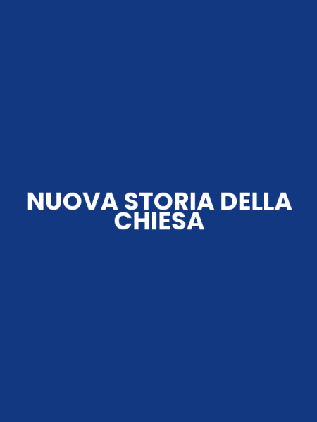 NUOVA STORIA DELLA CHIESA