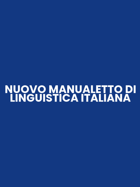 NUOVO MANUALETTO DI LINGUISTICA ITALIANA