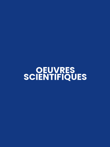 OEUVRES SCIENTIFIQUES