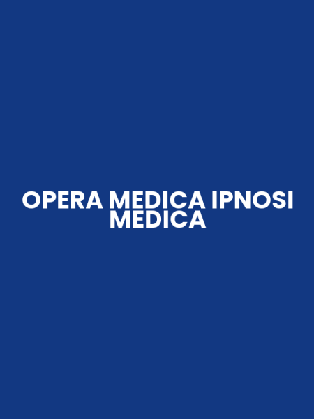 OPERA MEDICA IPNOSI MEDICA