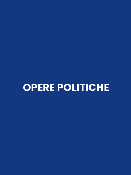 OPERE POLITICHE