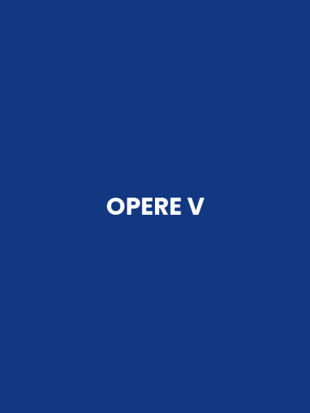 OPERE V