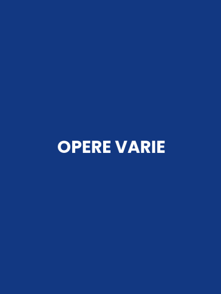 OPERE VARIE