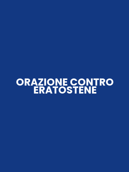 ORAZIONE CONTRO ERATOSTENE