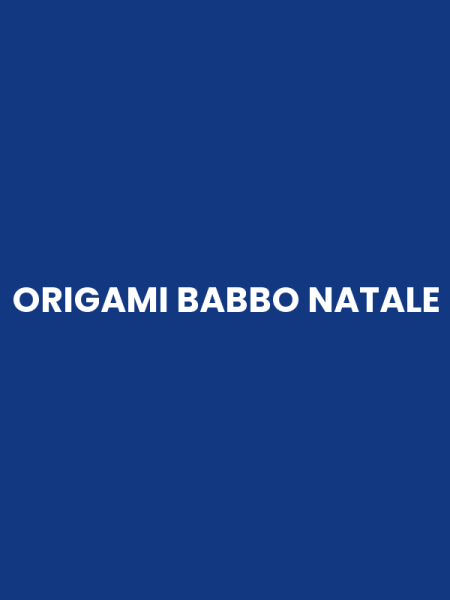 ORIGAMI BABBO NATALE