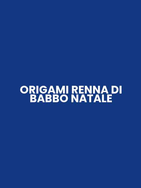 ORIGAMI RENNA DI BABBO NATALE