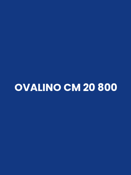 OVALINO CM 20 800