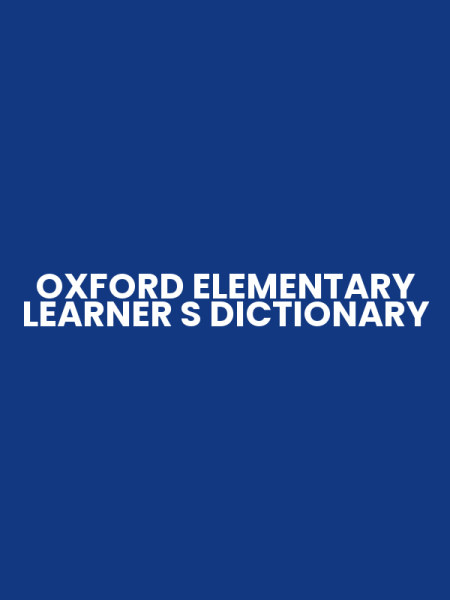 OXFORD ELEMENTARY LEARNER S DICTIONARY