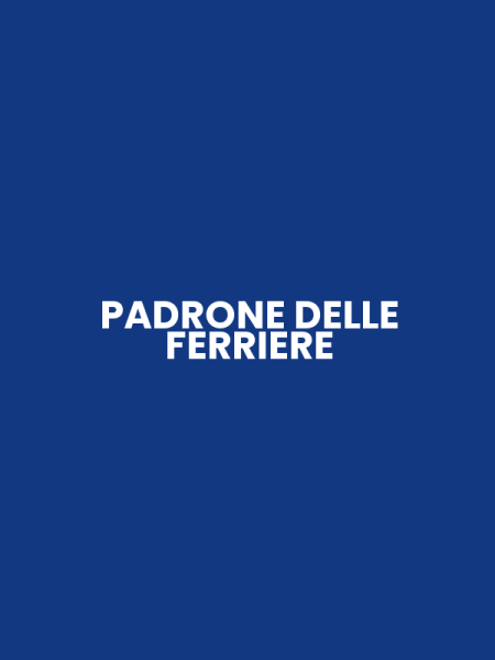 PADRONE DELLE FERRIERE