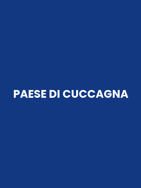 PAESE DI CUCCAGNA