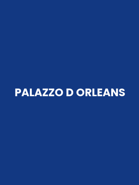 PALAZZO D ORLEANS