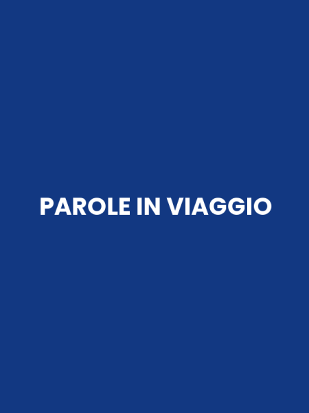 PAROLE IN VIAGGIO