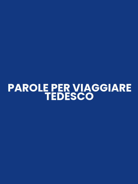 PAROLE PER VIAGGIARE TEDESCO