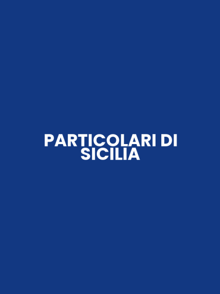 PARTICOLARI DI SICILIA