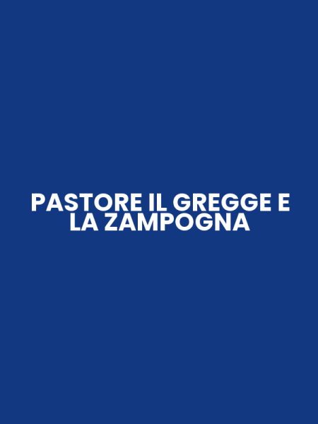 PASTORE IL GREGGE E LA ZAMPOGNA