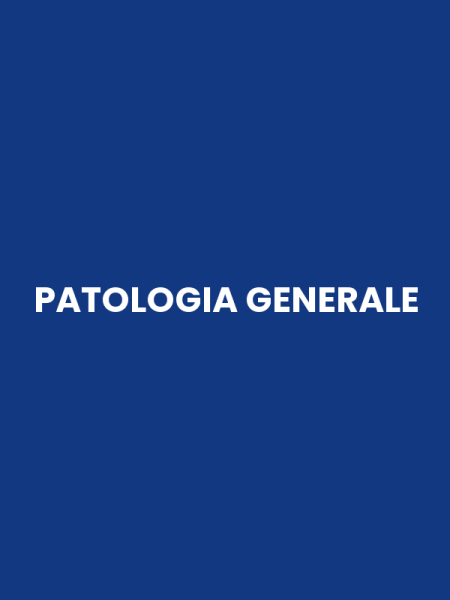 PATOLOGIA GENERALE