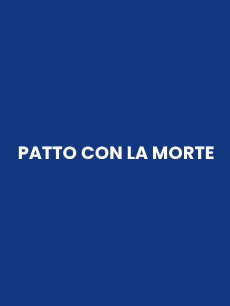 PATTO CON LA MORTE