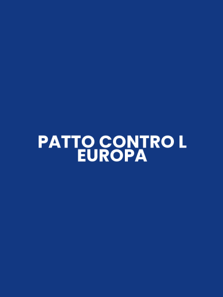 PATTO CONTRO L EUROPA