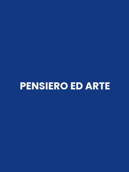 PENSIERO ED ARTE